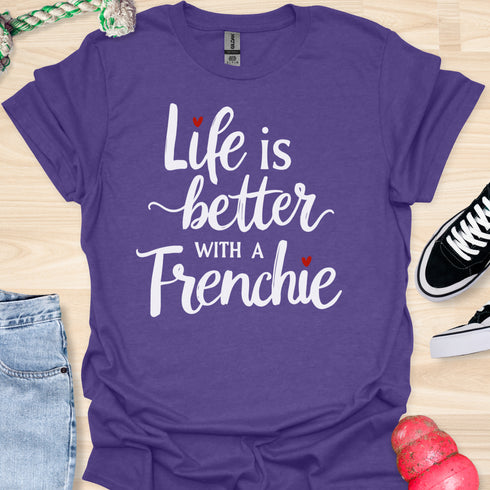 Life is better with a frenchie - V9 - Peek A Boo T-Shirt